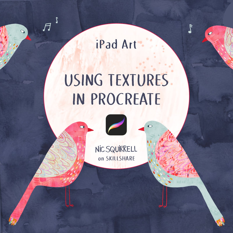 iPad Art: Using textures in Procreate - a Skillshare class by Nic Squirrell