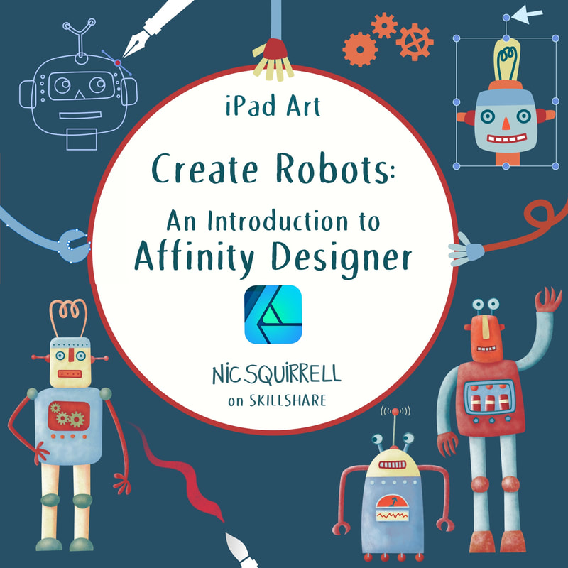 iPad Art: Create Robots - an introduction to Affinity Designer - a Skillshare class by Nic Squirrell